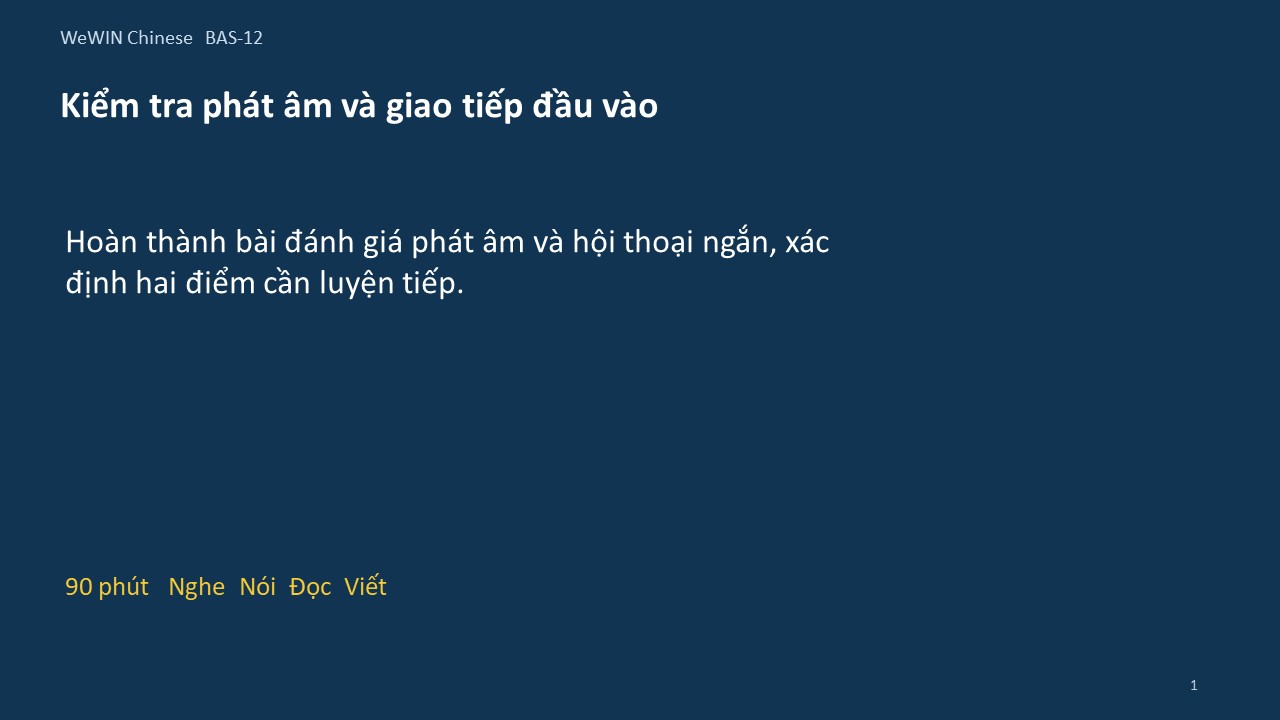 Slide 1/14 · Kiểm tra phát âm và giao tiếp đầu vào
