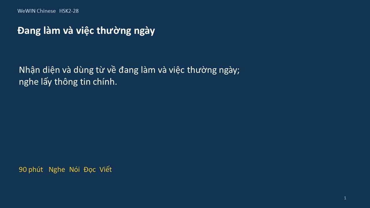Slide 1/14 · Đang làm và việc thường ngày Từ vựng và nghe