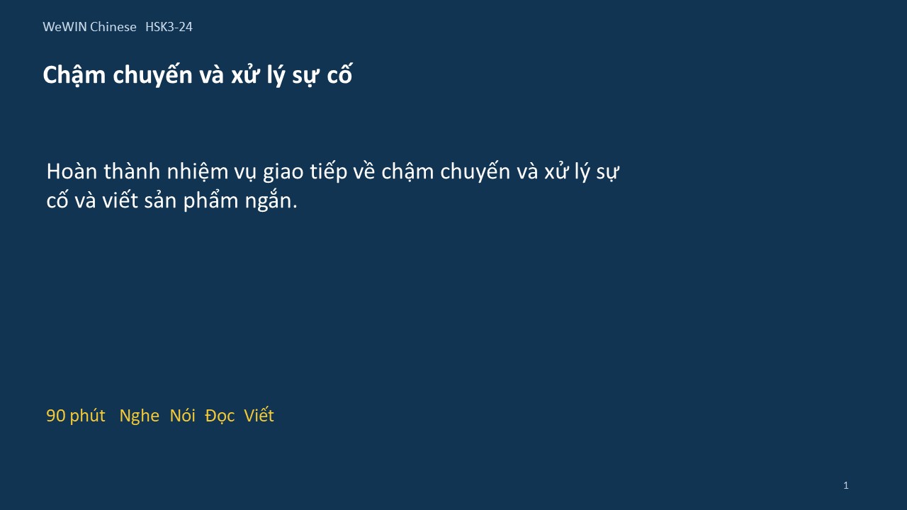 Slide 1/14 · Chậm chuyến và xử lý sự cố Giao tiếp và vận dụng